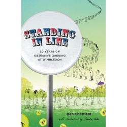 Standing in Line: A Memoir: 30 Years of Obsessive Queuing at Wimbledon