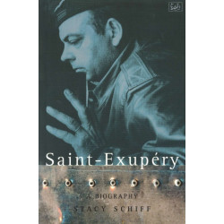 Saint-Exupery: A Biography