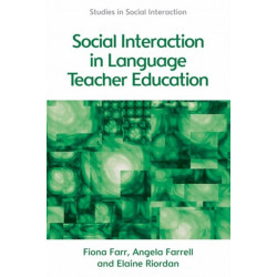 Social Interaction in Language Teacher Education: A Corpus and Discourse Perspective