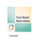 Trust-Based Observations: Maximizing Teaching and Learning Growth