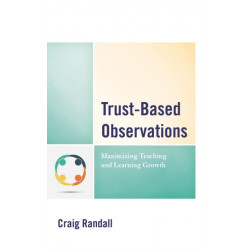Trust-Based Observations: Maximizing Teaching and Learning Growth
