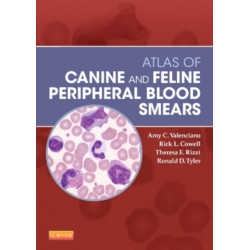 Atlas of Canine and Feline Peripheral Blood Smears