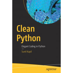 Clean Python: Elegant Coding in Python