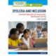 Dyslexia and Inclusion: Classroom Approaches for Assessment, Teaching and Learning