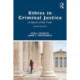 Ethics in Criminal Justice: In Search of the Truth