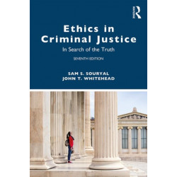 Ethics in Criminal Justice: In Search of the Truth