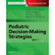 Pediatric Decision-Making Strategies