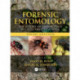 Forensic Entomology: The Utility of Arthropods in Legal Investigations, Third Edition