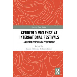Gendered Violence at International Festivals: An Interdisciplinary Perspective