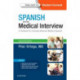 Spanish and the Medical Interview: A Textbook for Clinically Relevant Medical Spanish