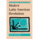 Modern Latin American Revolutions