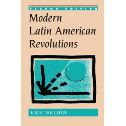 Modern Latin American Revolutions