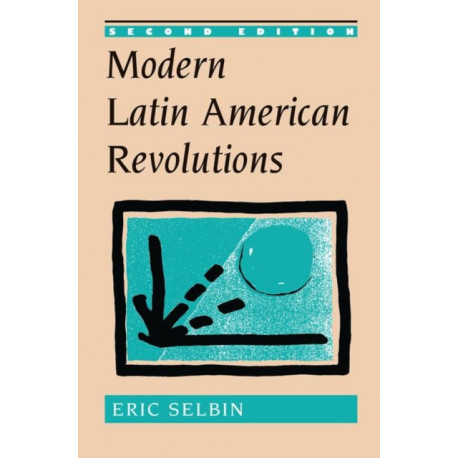 Modern Latin American Revolutions