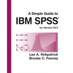 A Simple Guide to IBM SPSS Statistics - version 23.0