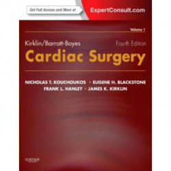 Kirklin/Barratt-Boyes Cardiac Surgery: Expert Consult - Online and Print (2-Volume Set)