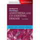 Handbook for Stoelting's Anesthesia and Co-Existing Disease: Expert Consult: Online and Print