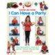 Show Me How: I can Have a Party