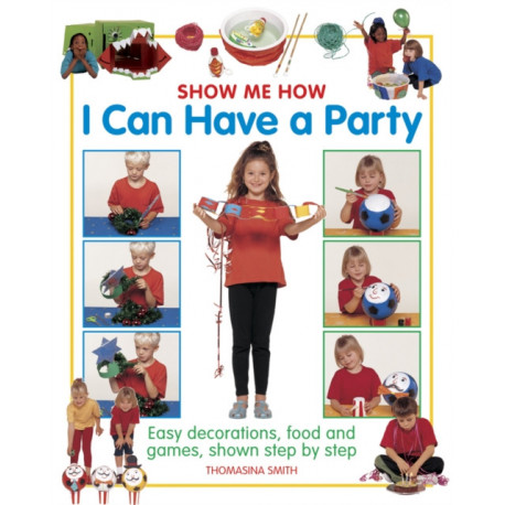 Show Me How: I can Have a Party