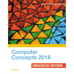 New Perspectives Computer Concepts 2016 Enhanced, Introductory