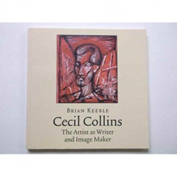 Cecil Collins, the Artist as Writer and Image Maker
