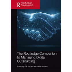 The Routledge Companion to Managing Digital Outsourcing