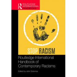 Routledge International Handbook of Contemporary Racisms