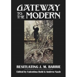 Gateway to the Modern: Resituating J. M. Barrie