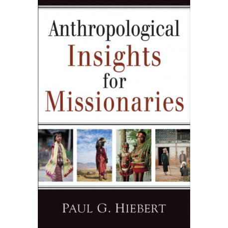 Anthropological Insights for Missionaries