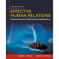 Effective Human Relations: Interpersonal And Organizational Applications