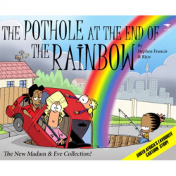 The pothole at the end of the rainbow: The new Madam & Eve collection!