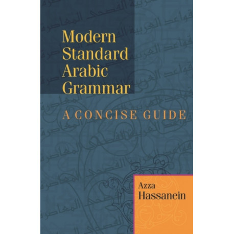Modern Standard Arabic Grammar: A Concise Guide