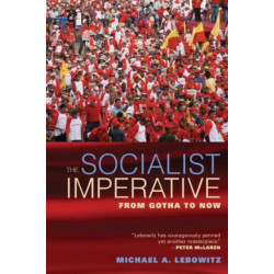 The Socialist Imperative: From Gotha to Now