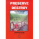 Preserve or Destroy: Tourism and the Environment