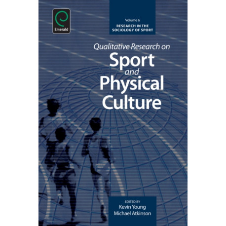 Qualitative Research on Sport and Physical Culture