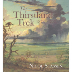 The Thirstland Trek, 1874-1881