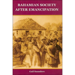Bahamian Society since Emancipation