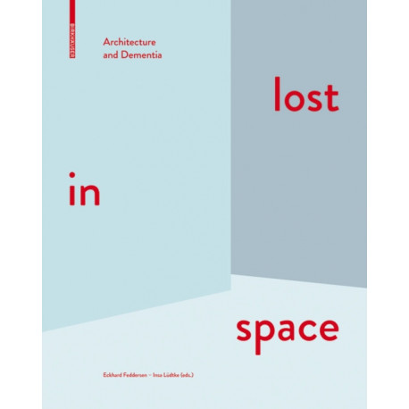 lost in space: Architecture and Dementia
