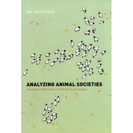 Analyzing Animal Societies: Quantitative Methods for Vertebrate Social Analysis