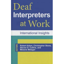 Deaf Interpreters at Work: International Insights