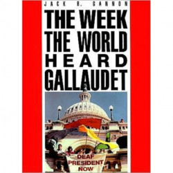 The Week the World Heard Gallaudet
