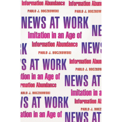 News at Work: Imitation in an Age of Information Abundance
