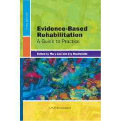 Evidence-Based Rehabilitation: A Guide to Practice