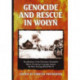Genocide and Rescue in Wolyn: Recollections of the Ukrainian Nationalist Ethnic Cleansing Campaign Against the Poles During World War II
