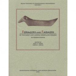 Foragers and Farmers of the Early and Middle Woodland Periods in Pennsylvania