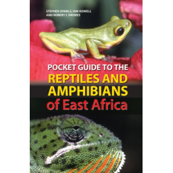 Pocket Guide to the Reptiles and Amphibians of East Africa