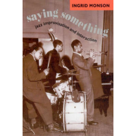 Saying Something: Jazz Improvisation and Interaction