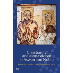 Christianity and Monasticism in Aswan and Nubia