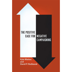 The Positive Case for Negative Campaigning