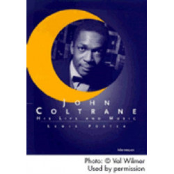 John Coltrane: His Life and Music