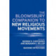 The Bloomsbury Companion to New Religious Movements